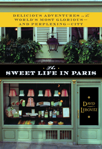 The Sweet Life in Paris, David Lebovitz, travel book reviews, Christina Kay Bolton